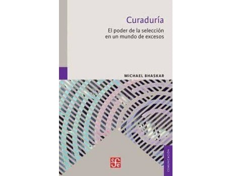 Livro Curaduria : El Poder de la Seleccion En Un Mundo de Excesos de Michael Bhaskar (Espanhol)