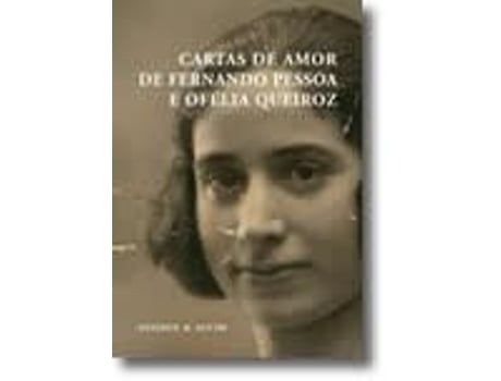 Cartas de Amor de Fernando Pessoa a Ofélia Queiroz