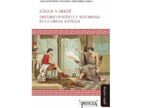 Livro Lógos Y Arkhé : Discurso Político Y Autoridad En La Grecia A de Laura Sancho Rocher (Espanhol)