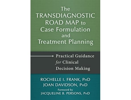 Livro Transdiagnostic Road Map to Case Formulation and Treatment Planning de Rochelle I Frank Phd e Joan Davidson Phd (Inglês)