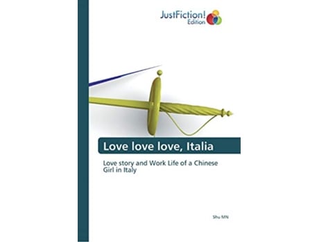 Livro Love love love Italia Love story and Work Life of a Chinese Girl in Italy de Shu Mn (Inglês)