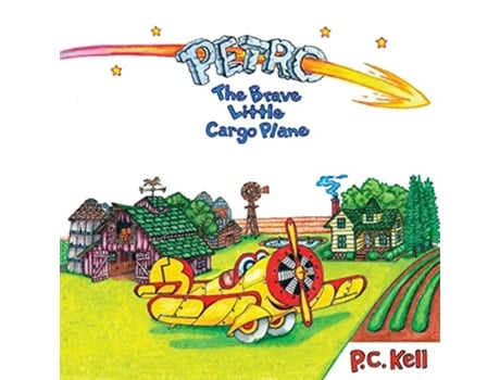 Livro Petro the Brave Little Cargo Plane de P C Kell (Inglês)