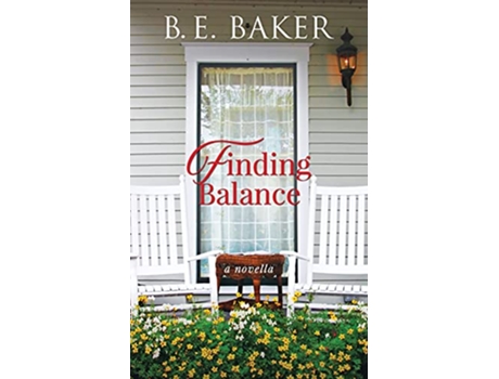 Livro Finding Balance The Finding Home de Bridget E Baker (Inglês)