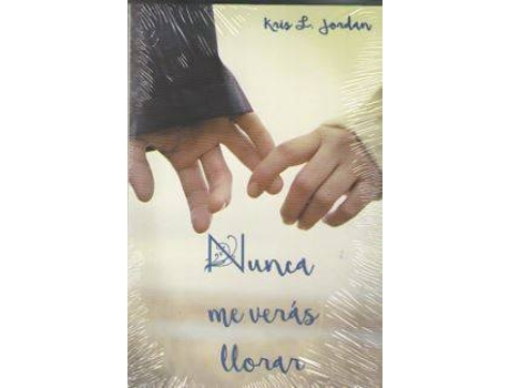 Livro Nunca Me Veras Llorar de Kris L. Jordan (Espanhol)