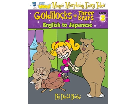 Livro GOLDILOCKS AND THE THREE BEARS English to Japanese Level 2 Hey Wordy Magic Morphing Fairy Tales de David Burke (Inglês)