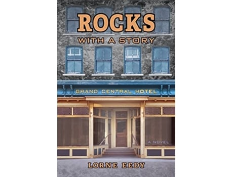 Livro Rocks with a Story de Lorne Eedy (Inglês)