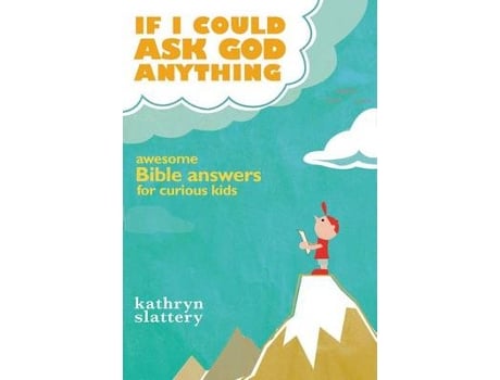 Livro If I Could Ask God Anything de Kathryn Slattery (Inglês)