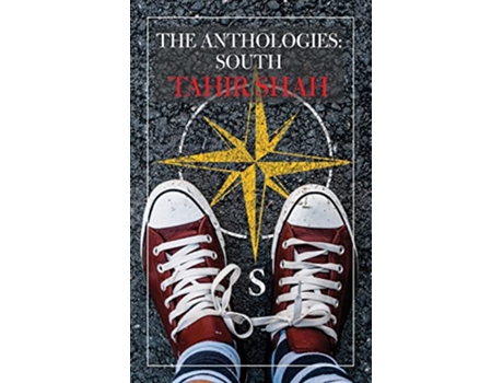 Livro The Anthologies South de Tahir Shah (Inglês)