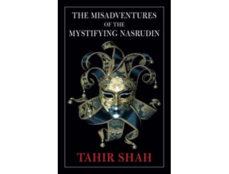 Livro The Misadventures of the Mystifying Nasrudin de Tahir Shah (Inglês)