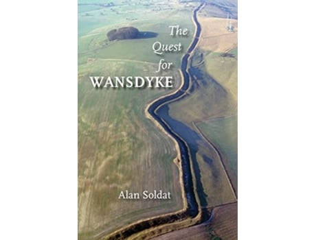 Livro The Quest for Wansdyke de Alan Soldat (Inglês)