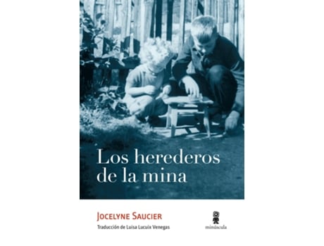 Livro Los Herederos De La Mina de Jocelyne Saucier (Espanhol)