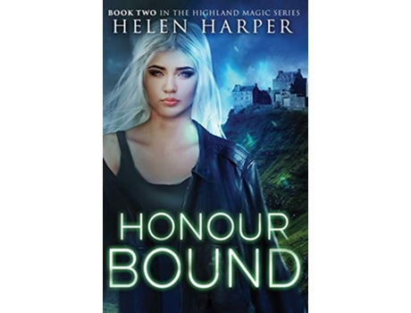 Livro Honour Bound Highland Magic de Helen Harper (Inglês)