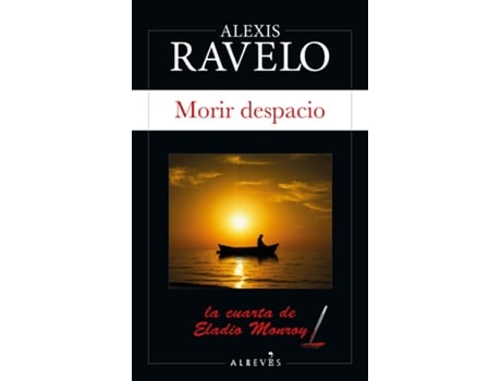 Livro Morir Despacio de Alexis Ravelo (Espanhol)