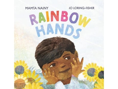 Livro Rainbow Hands de Jo Loring-Fisher (Inglês - Capa Dura)