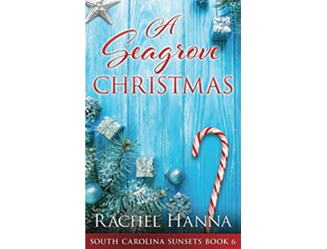 Livro A Seagrove Christmas South Carolina Sunsets de Rachel Hanna (Inglês)