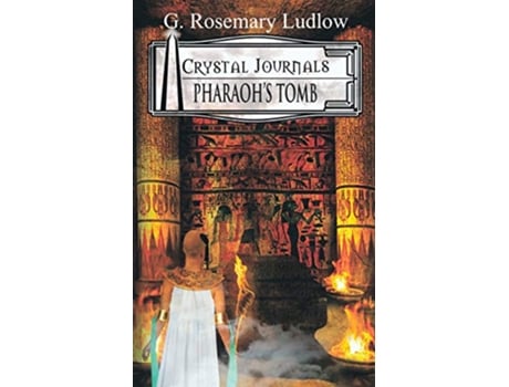 Livro Pharaohs Tomb Crystal Journals Book 2 de G Rosemary Ludlow (Inglês)