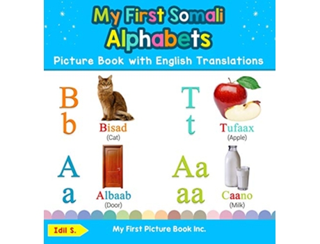 Livro My First Somali Alphabets Picture Book with English Translations de Idil S (Inglês - Capa Dura)