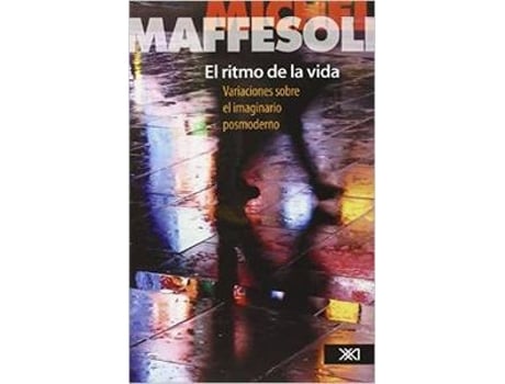 Livro El Ritmo De La Vida Variaciones Sobre El Imaginario Posmoder de Michel Maffesoli (Espanhol)