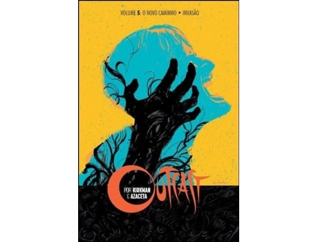 Livro Outcast Vol 5 - O Novo Caminho / Invasão de Rick Kirkman, Paul Azaceta .