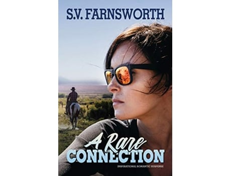 Livro A Rare Connection Inspirational Romantic Suspense de SV Farnsworth (Inglês)