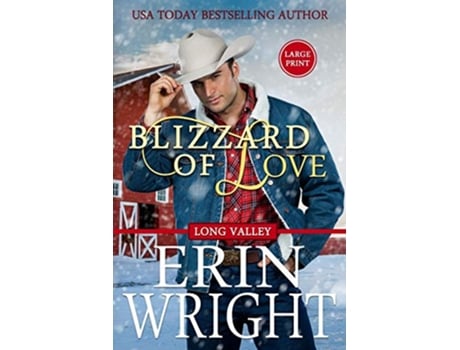 Livro Blizzard of Love A Holiday Western Romance Novella Cowboys of Long Valley Romance Large Print de Erin Wright (Inglês)