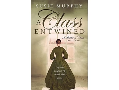 Livro A Class Entwined Matter of Class de Susie Murphy (Inglês)