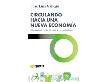 Livro Circulando Hacia Una Nueva Economía de Jose Luis Gallego (Espanhol)