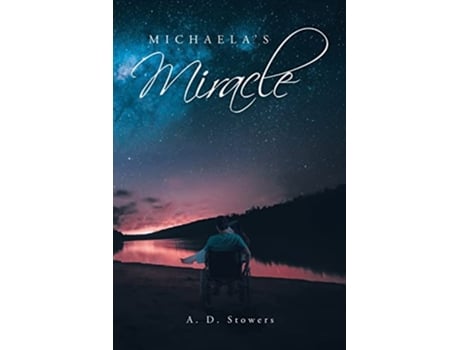 Livro Michaelas Miracle de A D Stowers (Inglês)