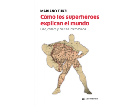 Livro Cómo Los Superhéroes Explican El Mundo de Mariano Turzi (Espanhol)