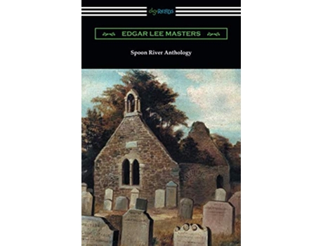 Livro Spoon River Anthology de Edgar Lee Masters (Inglês)