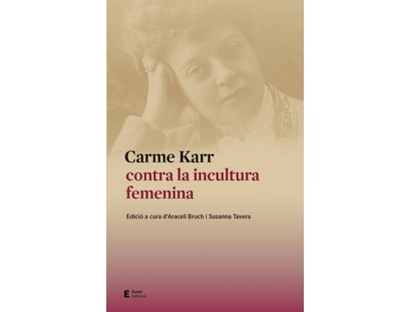 Livro Carme Karr Contra La Incultura Femenina de Araceli Bruch Pla (Catalão)