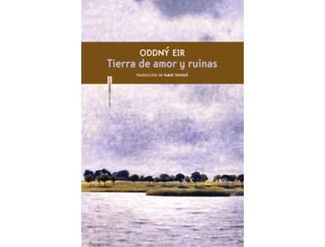 Livro Tierra De Amor Y Ruinas de Oddny Eir (Espanhol)