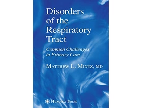 Livro Disorders of the Respiratory Tract de Matthew L Mintz (Inglês)