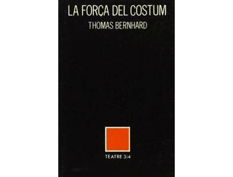 Livro La Força Del Costum de Thomas Bernhard (Alemão)