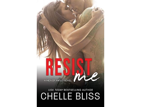 Livro Resist Me Men of Inked de Chelle Bliss (Inglês - Capa Dura)