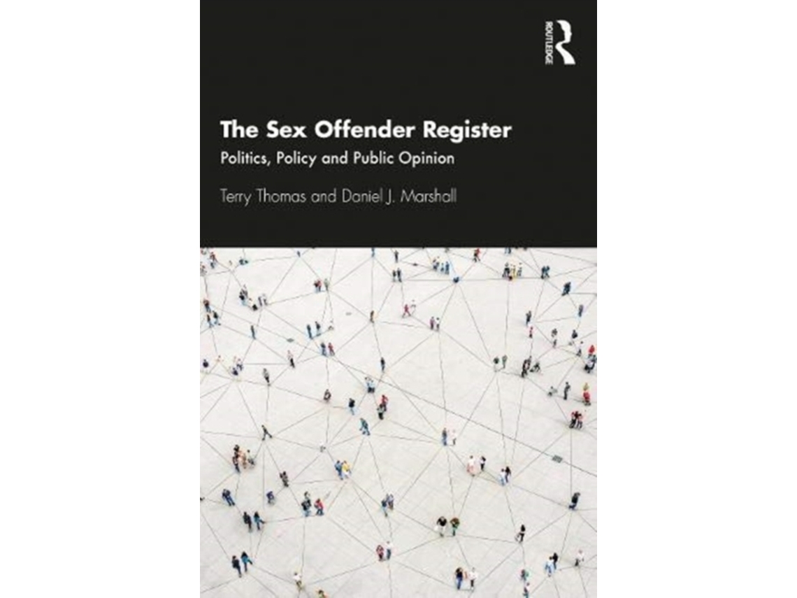 Livro the sex offender register de thomas, terry (leeds beckett university,  uk),marshall, daniel (deakin university, australia) (inglês) | Worten.pt