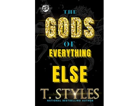 Livro The Gods Of Everything Else An Ace And Walid Saga The Cartel Publications Presents War Series Book 13 de T Styles (Inglês)