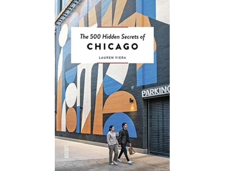 Livro 500 Hidden Secrets of Chicago de Lauren Viera (Inglês)