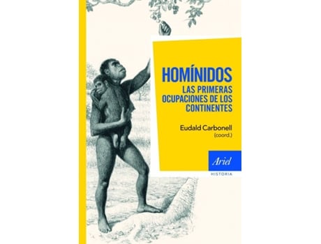 Livro Homínidos, Las Primeras Ocupaciones De Los Continentes de Eudald Carbonell (Espanhol)