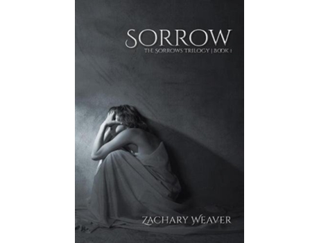 Livro Sorrow 1 Sorrows Trilogy de Zachary Weaver (Inglês)