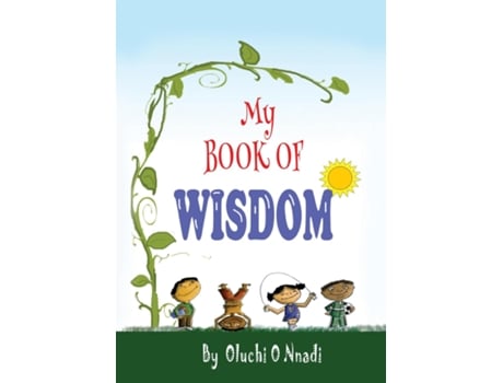 Livro My Book of Wisdom de Oluchi O Nnadi (Inglês)