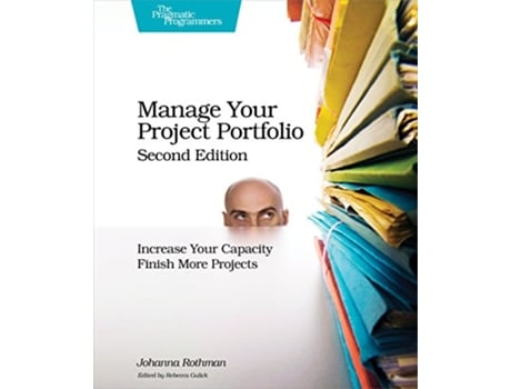 Livro Manage Your Project Portfolio 2e de Johanna Rothman (Inglês)