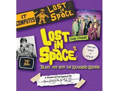 Livro Lost and Found in Space 2 Blast Off into the Expanded Edition de Angela Cartwright Bill Mumy (Inglês)