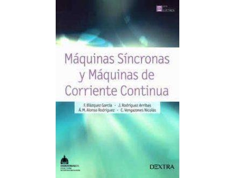 Livro Máquinas síncronas y máquinas de corriente continua de F. Blázquez (Espanhol)