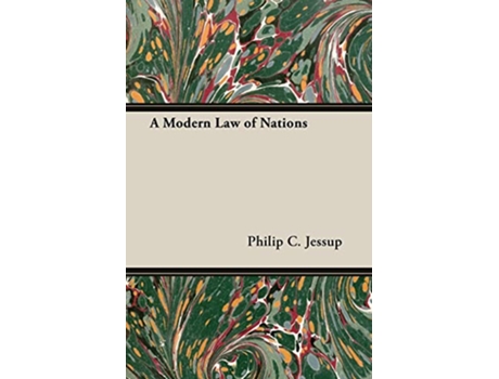 Livro A Modern Law of Nations de Philip C Jessup (Inglês)