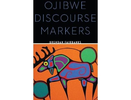 Livro ojibwe discourse markers de brendan fairbanks (inglês)