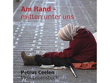 Livro Am Rand mitten unter uns German Edition de Petrus Ceelen (Alemão - Capa Dura)