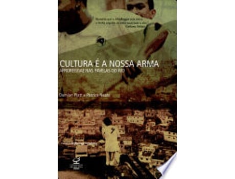 Livro Cultura É a Nossa Arma. AfroReggae nas Favelas do Rio de NEATE/ PLATT (Português do Brasil)