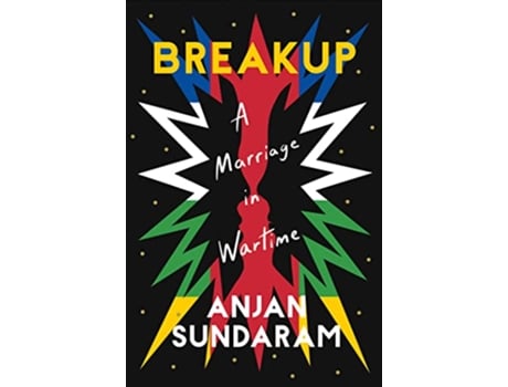 Livro Breakup de Anjan Sundaram (Inglês - Capa Dura)