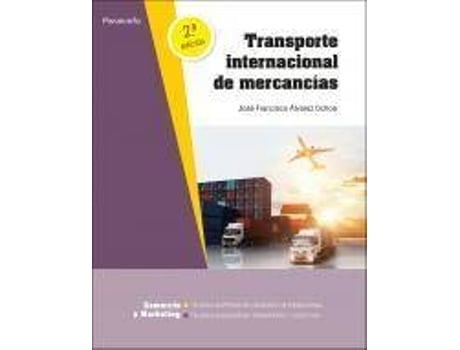 Livro Transporte internacional de mercancías 2.ª edición de José Francisco Álvarez Ochoa (Espanhol)